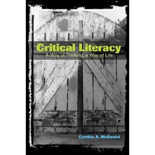 Critical Literacy, Cynthia A. McDaniel