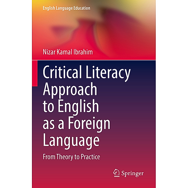 Critical Literacy Approach to English as a Foreign Language, Nizar Kamal Ibrahim