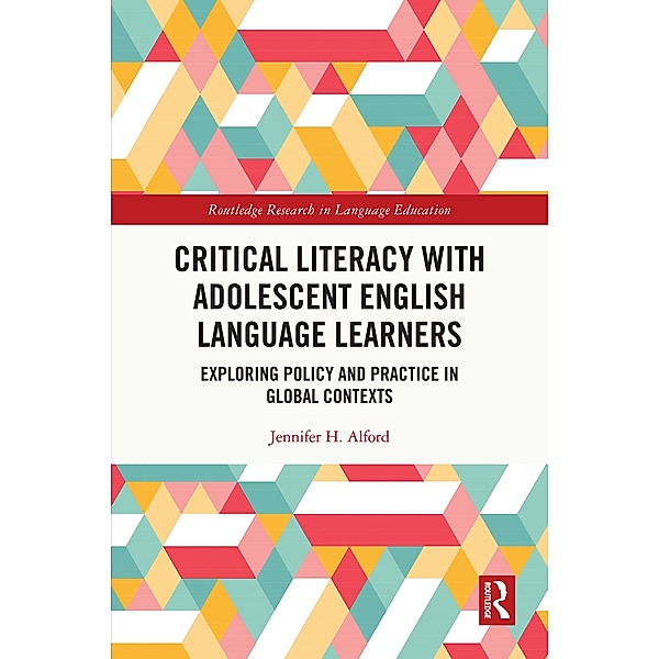 Critical Literacy with Adolescent English Language Learners, Jennifer Alford