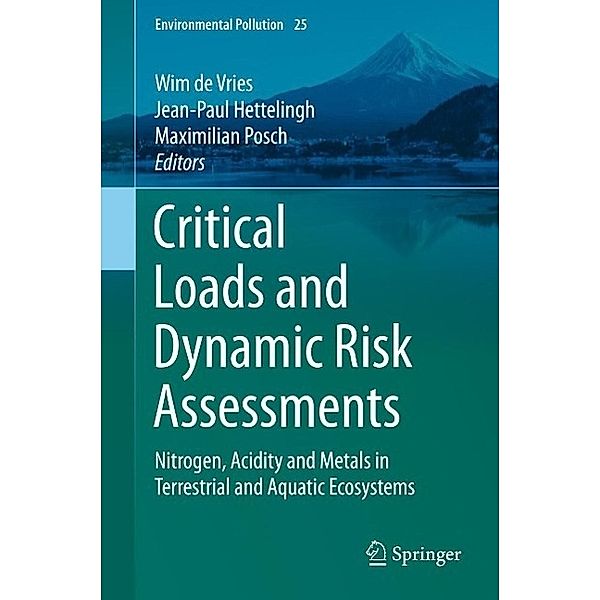 Critical Loads and Dynamic Risk Assessments / Environmental Pollution Bd.25