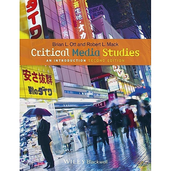 Critical Media Studies, Brian L. Ott, Robert L. Mack
