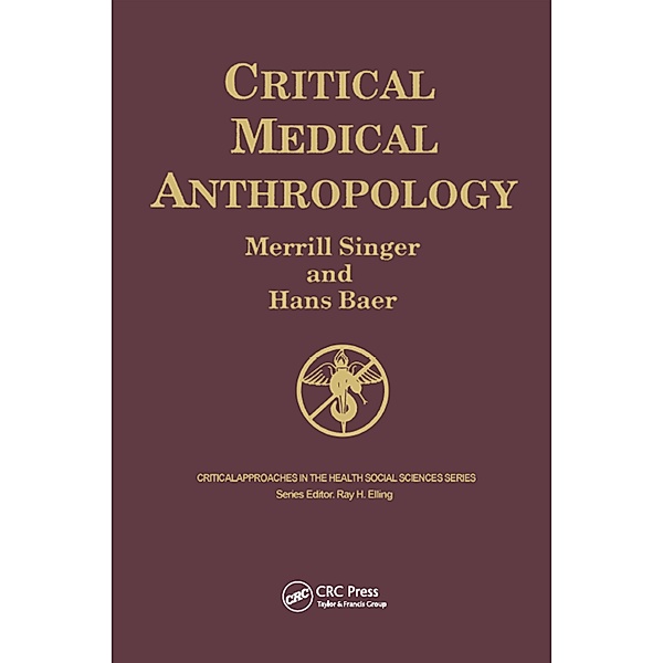 Critical Medical Anthropology, Merrill Singer, Hans Baer