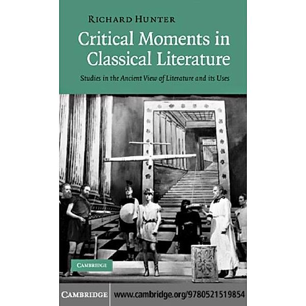 Critical Moments in Classical Literature, Richard Hunter