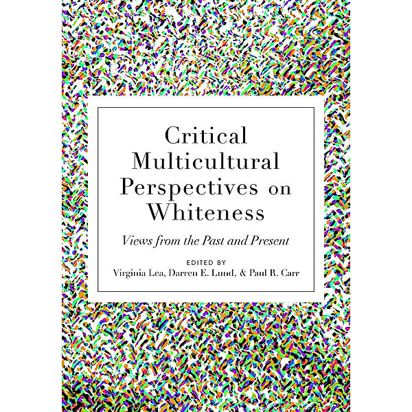 Critical Multicultural Perspectives on Whiteness