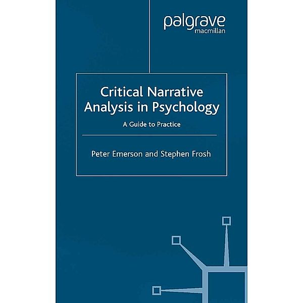 Critical Narrative Analysis in Psychology, Peter Emerson, S. Frosh