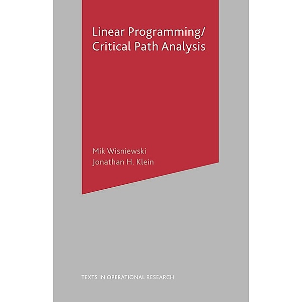 Critical Path Analysis and Linear Programming, Mik Wisniewski, Jonathan H Klein