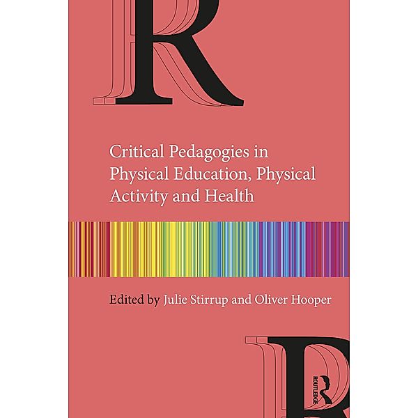 Critical Pedagogies in Physical Education, Physical Activity and Health
