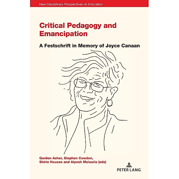 Critical Pedagogy and Emancipation / New Disciplinary Perspectives on Education Bd.5