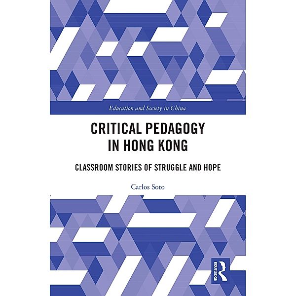 Critical Pedagogy in Hong Kong, Carlos Soto