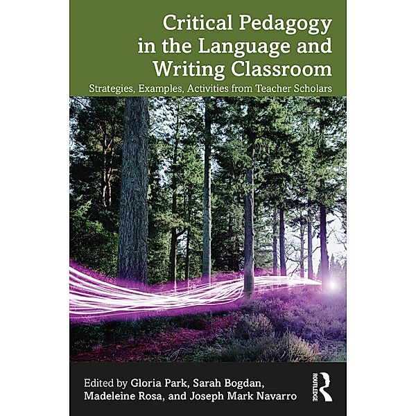 Critical Pedagogy in the Language and Writing Classroom