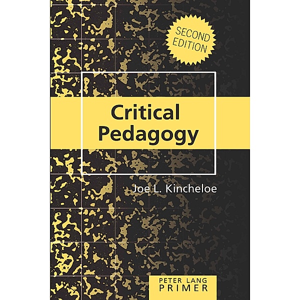 Critical Pedagogy Primer / Counterpoints Primers Bd.1, Joe L. Kincheloe