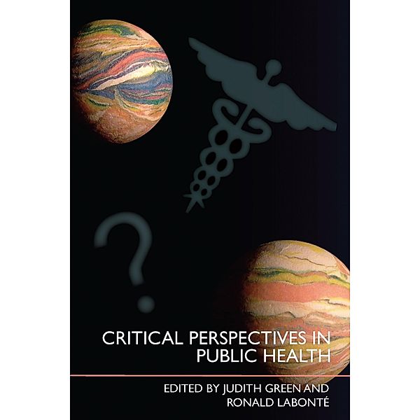 Critical Perspectives in Public Health, Ronald Labonté