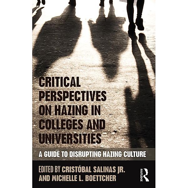 Critical Perspectives on Hazing in Colleges and Universities