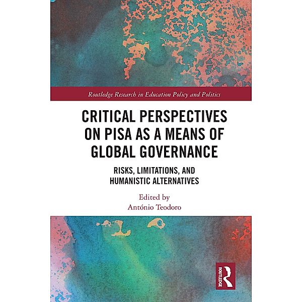 Critical Perspectives on PISA as a Means of Global Governance