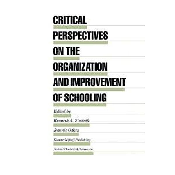 Critical Perspectives on the Organization and Improvement of Schooling / Evaluation in Education and Human Services Bd.13