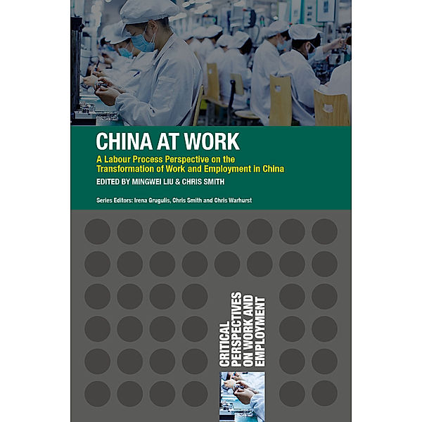 Critical Perspectives on Work and Employment / China at Work