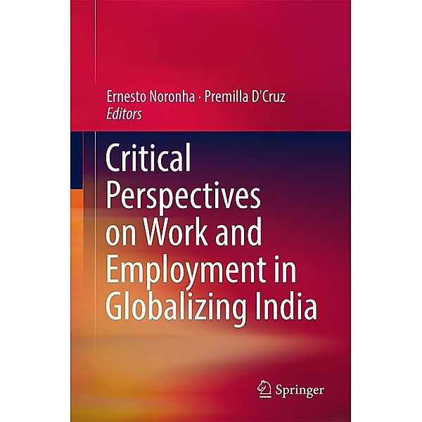 Critical Perspectives on Work and Employment in Globalizing India