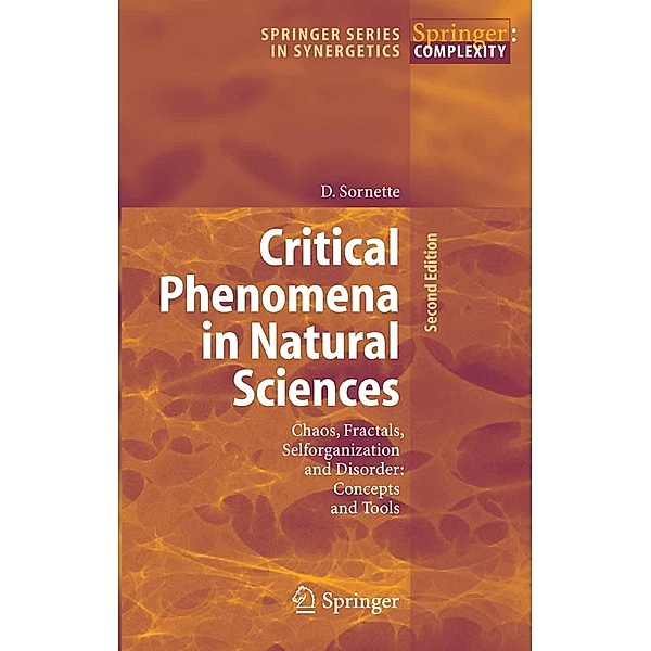 Critical Phenomena in Natural Sciences / Springer Series in Synergetics, Didier Sornette