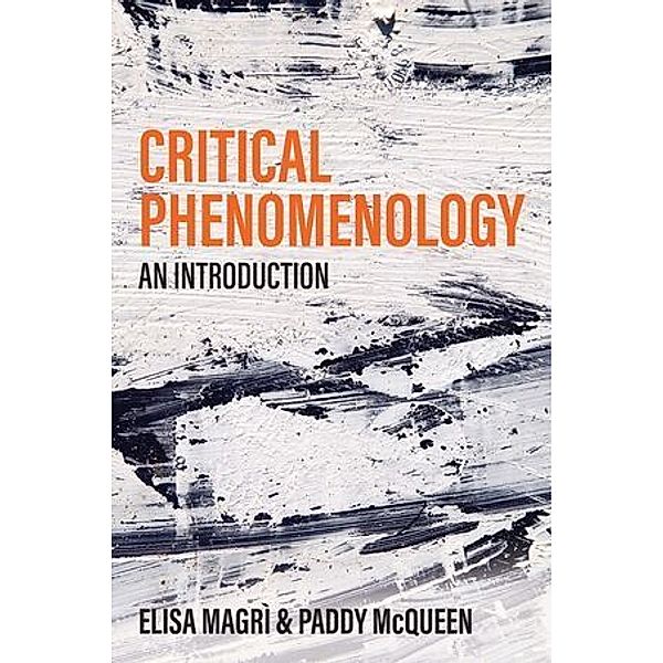 Critical Phenomenology, Elisa Magrì, Paddy McQueen