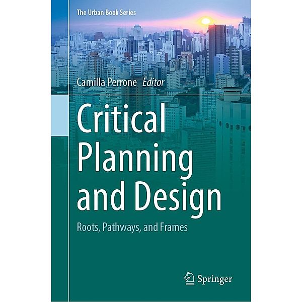 Critical Planning and Design / The Urban Book Series