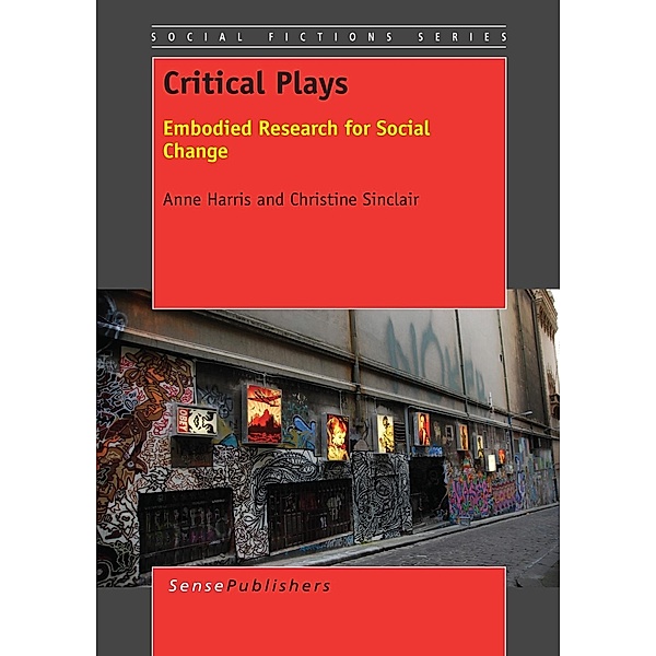 Critical Plays / Social Fictions Series, Anne Harris, Christine Sinclair