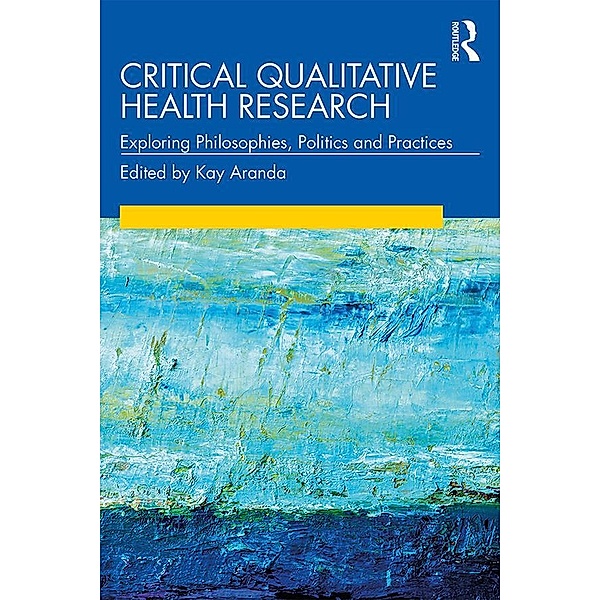 Critical Qualitative Health Research