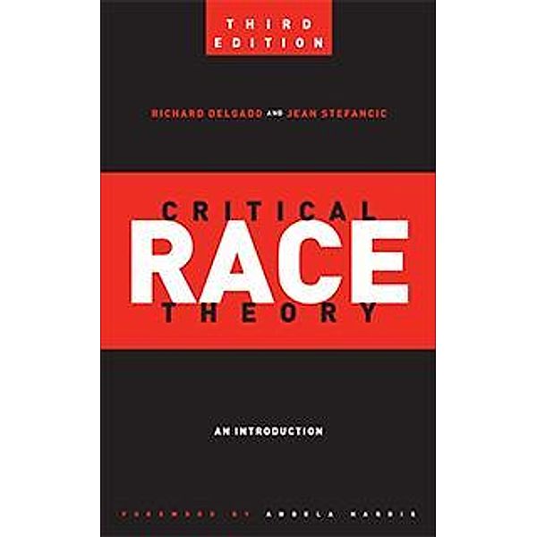 Critical Race Theory, Richard Delgado, Jean Stefancic