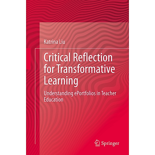 Critical Reflection for Transformative Learning, Katrina Liu