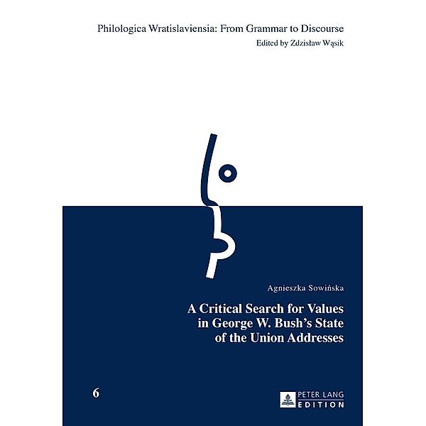 Critical Search for Values in George W. Bush's State of the Union Addresses, Sowinska Agnieszka Sowinska