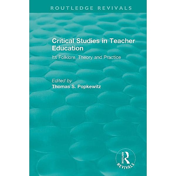 Critical Studies in Teacher Education