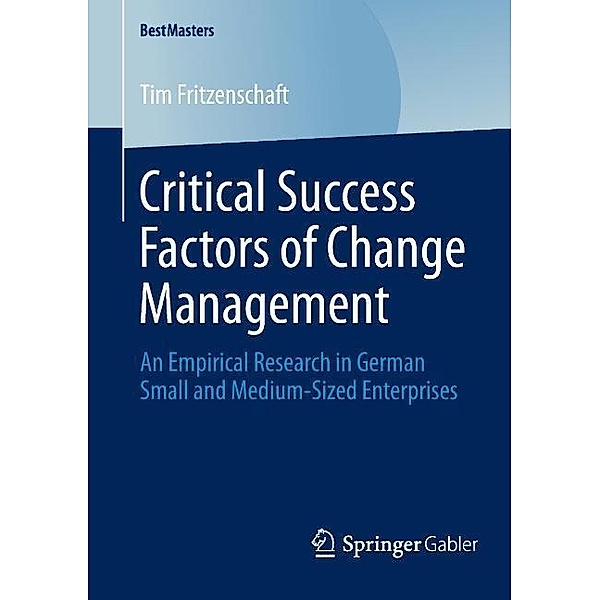 Critical Success Factors of Change Management, Tim Fritzenschaft