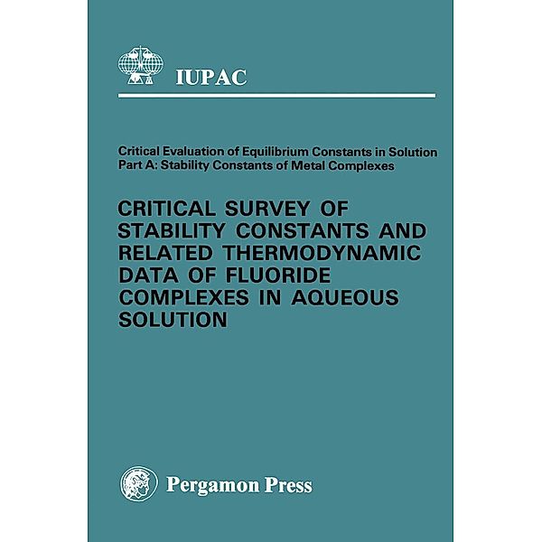 Critical Survey of Stability Constants and Related Thermodynamic Data of Fluoride Complexes in Aqueous Solution