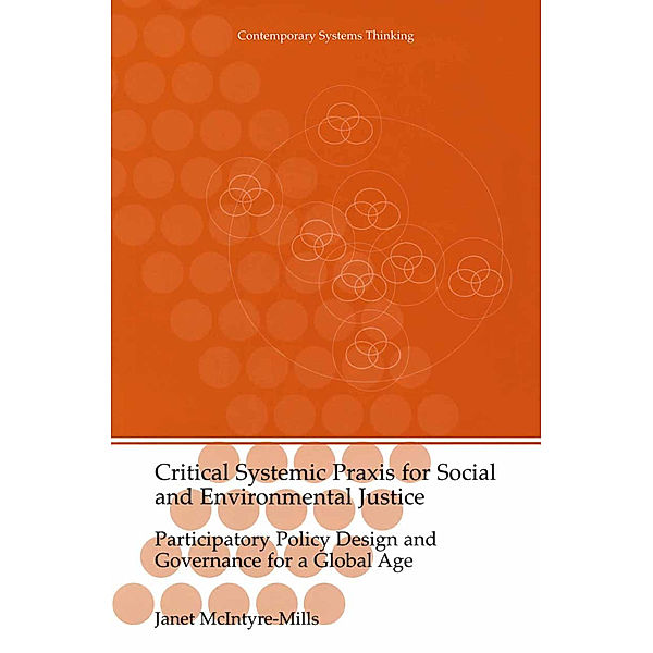 Critical Systemic Praxis for Social and Environmental Justice, Janet McIntyre-Mills