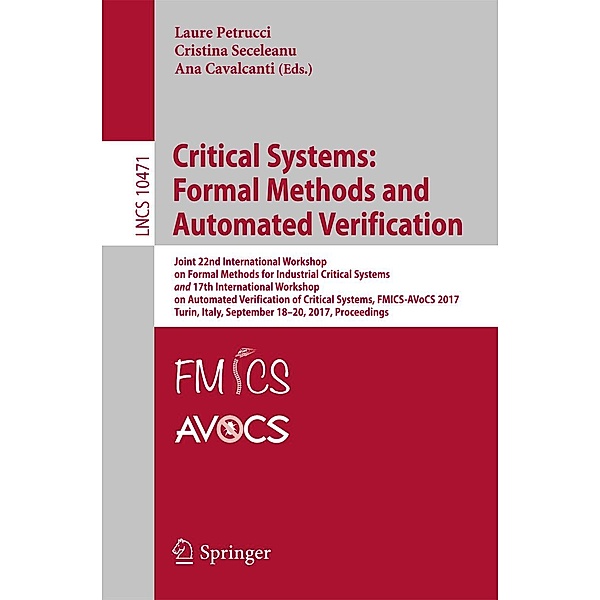 Critical Systems: Formal Methods and Automated Verification / Lecture Notes in Computer Science Bd.10471