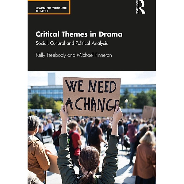 Critical Themes in Drama, Kelly Freebody, Michael Finneran