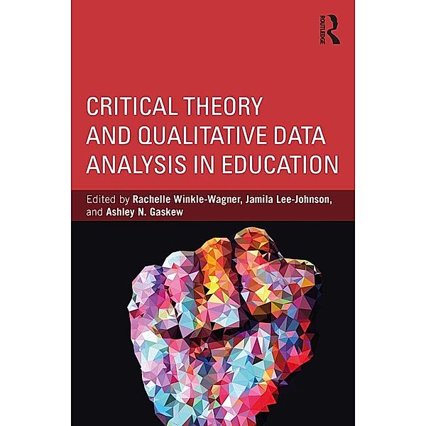 Critical Theory and Qualitative Data Analysis in Education