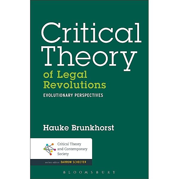 Critical Theory of Legal Revolutions, Hauke Brunkhorst