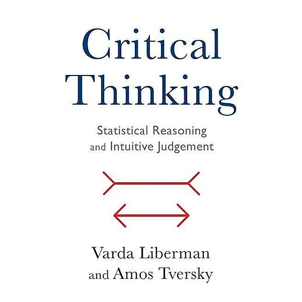 Critical Thinking, Varda Liberman, Amos Tversky