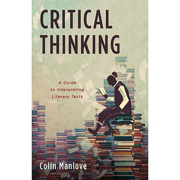 Critical Thinking, Colin N. Manlove