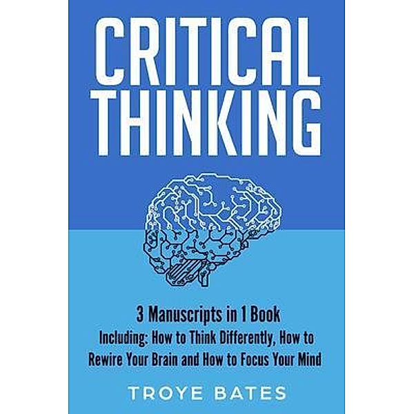 Critical Thinking / Brain Training Bd.24, Troye Bates