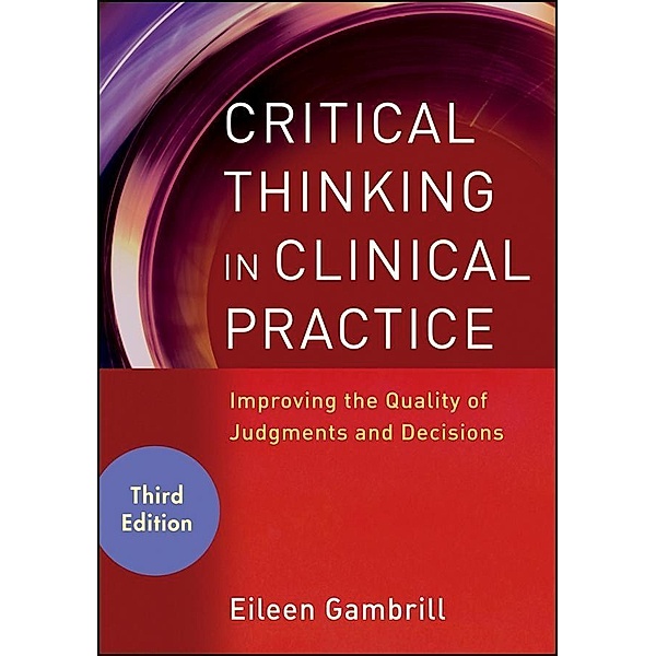 Critical Thinking in Clinical Practice, Eileen Gambrill