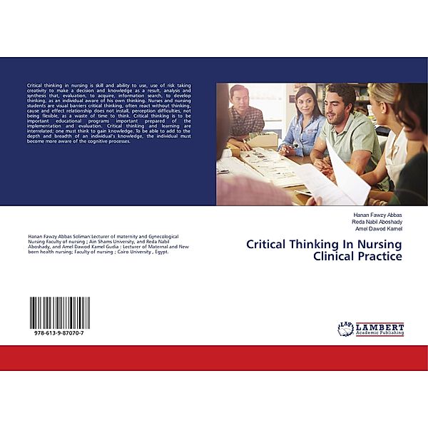 Critical Thinking In Nursing Clinical Practice, Hanan Fawzy Abbas, Reda Nabil Aboshady, Amel Dawod Kamel