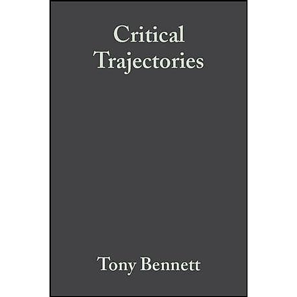 Critical Trajectories, Tony Bennett