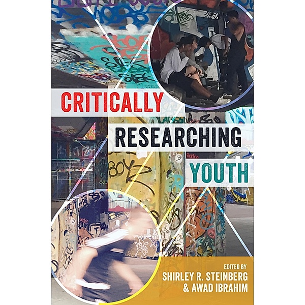 Critically Researching Youth / Critical Qualitative Research Bd.16