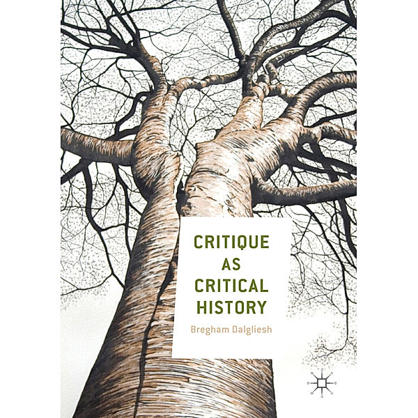 Critique as Critical History, Bregham Dalgliesh