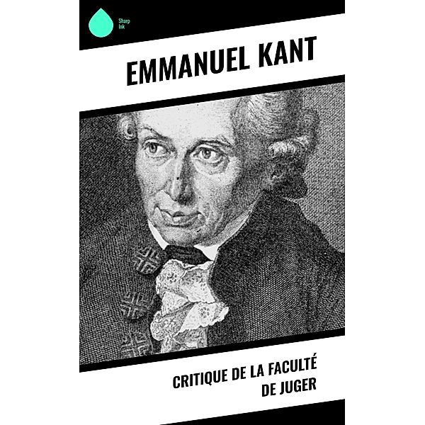 Critique de la faculté de juger, Emmanuel Kant