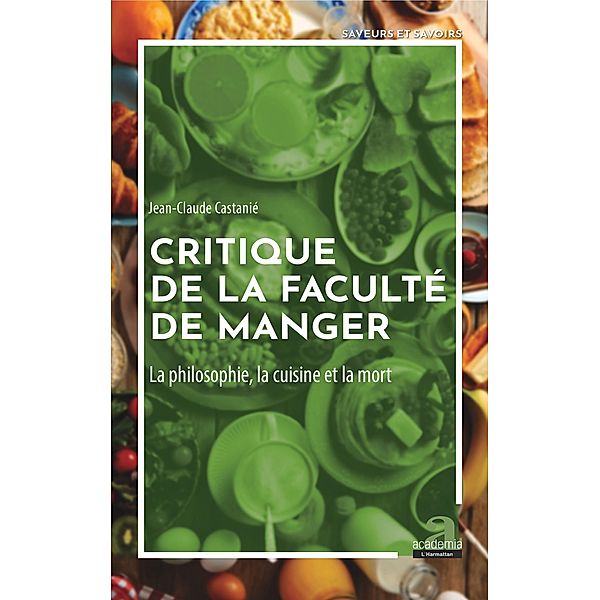 Critique de la faculte de manger, Castanie Jean-Claude Castanie