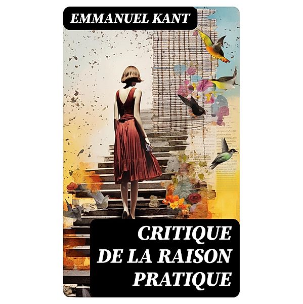 Critique de la raison pratique, Emmanuel Kant