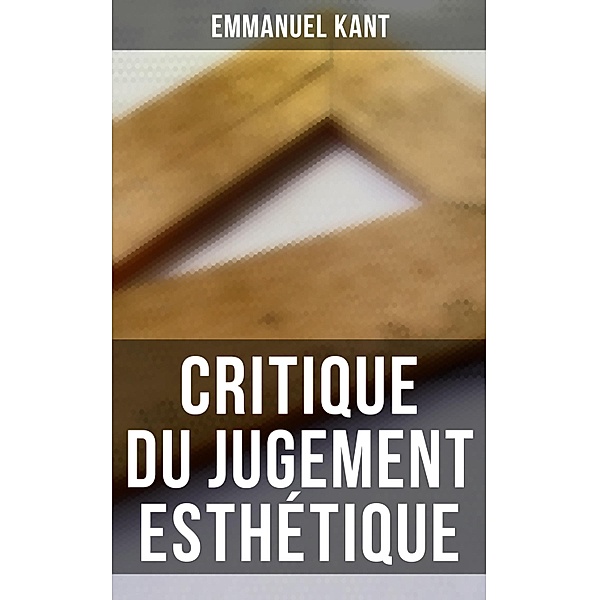 Critique du jugement esthétique, Emmanuel Kant