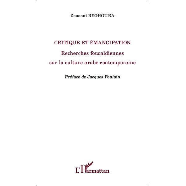 Critique et emancipation, Zouaoui Beghoura Zouaoui Beghoura